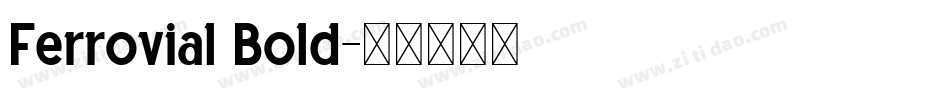 Ferrovial Bold字体转换